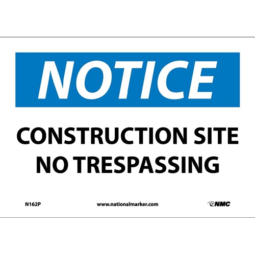 Click here to view larger image Notice Construction Site No Trespassing Sign (N162P)