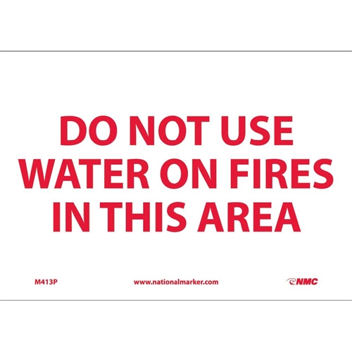 Do Not Use Water On Fires In This Area Sign (M413P)