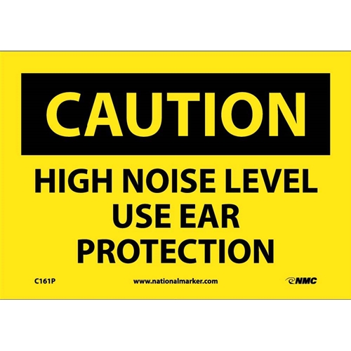 Caution High Noise Level Use Ear Protection Sign (C161P)