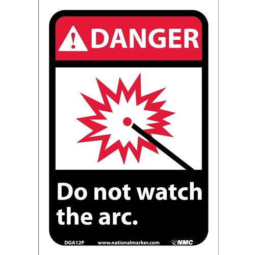 Danger Do Not Watch The Arc Sign (DGA12P)